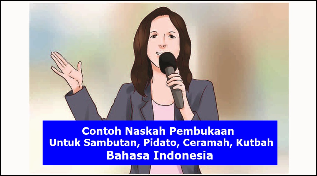 Contoh Naskah Pembukaan Untuk Sambutan Pidato Ceramah Kutbah Bahasa Indonesia Muda Mudi Condrowangsan