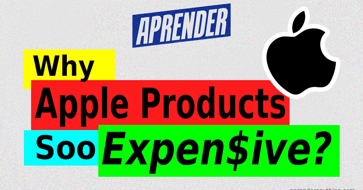 Why Apple products are so expensive?