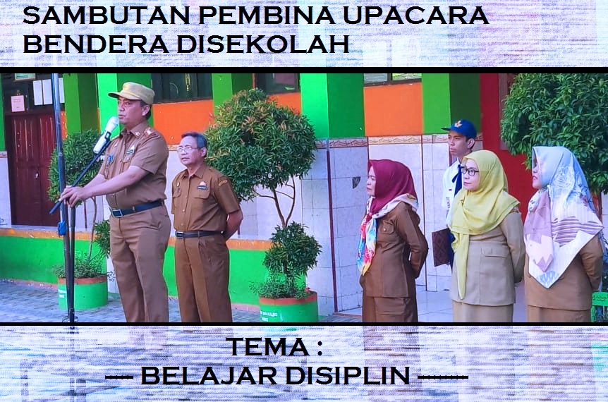 Sambutan Pembina Upacara, Belajar disiplin Hakikat Upacara Bendera