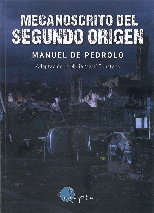 2017 Mecanoscrito del segundo origen, de Manuel de Pedrolo (Adaptación)