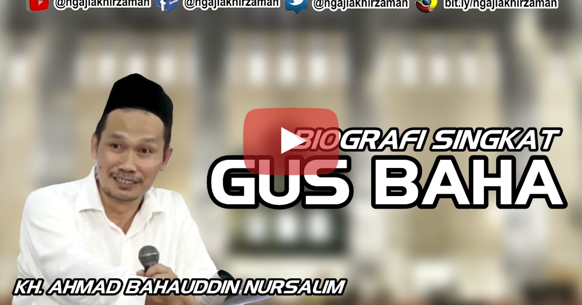 Biografi Singkat Gus Baha