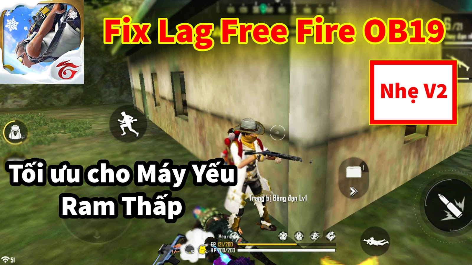 Fix Lag Free Fire Ob19 Nhẹ V2 Giảm Lag Tốt Tối ưu Chống