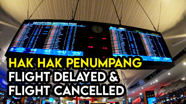 Hak dan Ganti Rugi Penumpang Apabila Penerbangan Lewat (Delayed) dan Dibatalkan (Cancelled)