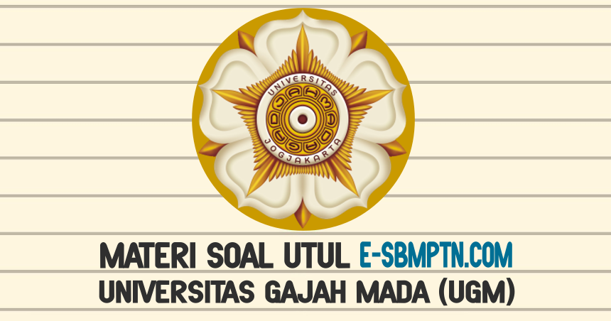 Materi Soal Utul Ugm 2020 2021 Soal Utbk Sbmptn 2021 Dan Pembahasan Pdf