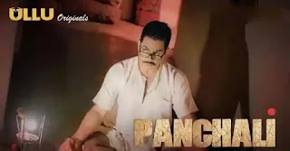 Panchali Web Series Download & Watch Online - Ullu, Filmyzilla, Filmywap, Moviescounter