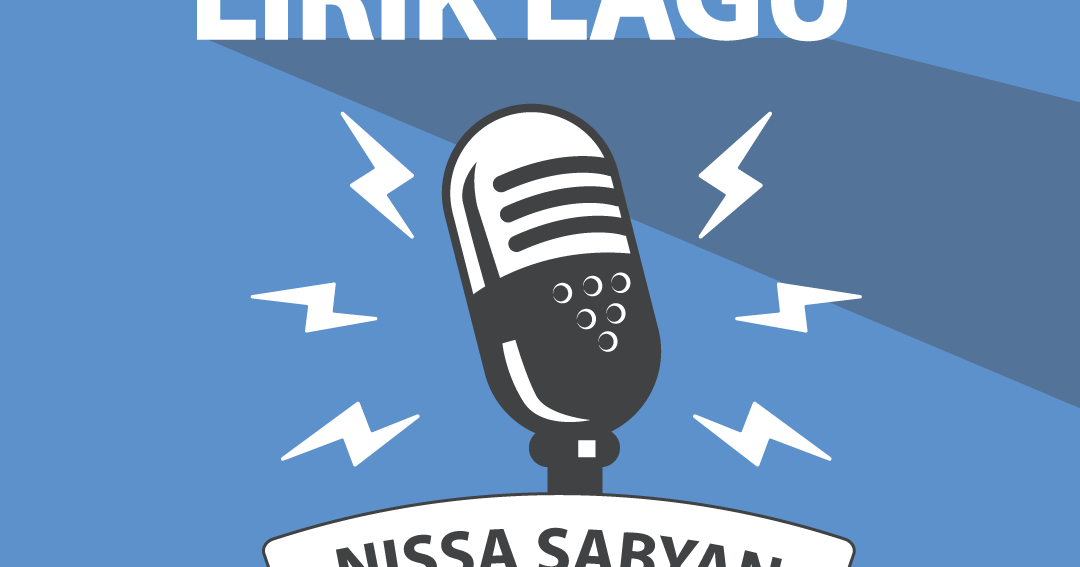 Lirik Lagu Deen Assalam - Nissa Sabyan - Lirik Hostze - Lirik Lagu Lengkap