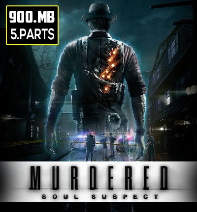 Download Murderd Soul Suspect For PC Highly Compressed Parts Full Game For Free