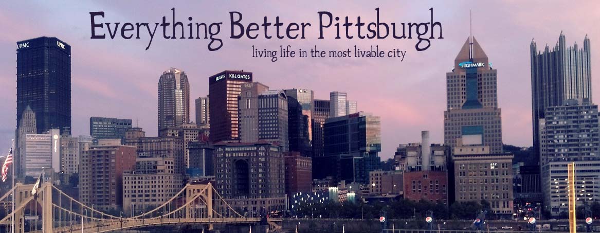 Everything Better Pittsburgh