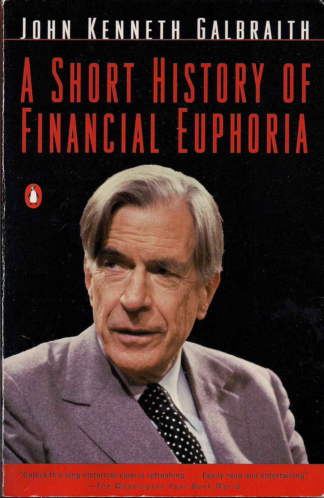 A Short History Of Financial Euphoria Audiobook On Shelf 332 : A Short History of Financial Euphoria - John Kenneth