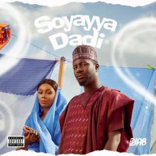 DJ Ab "Soyayya Dadi" | Music Mp3