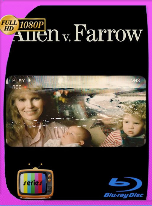 Allen Contra Farrow (2021) Miniserie [01/04] WEB-DL 1080p Latino [GoogleDrive] [tomyly]