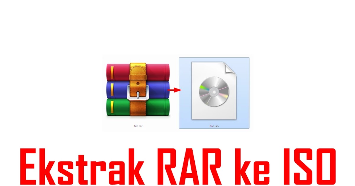 Cara Ekstrak File Rar Ke Iso Dengan Mudah Gambar Semutimut Tutorial Hp Dan Komputer Terbaik