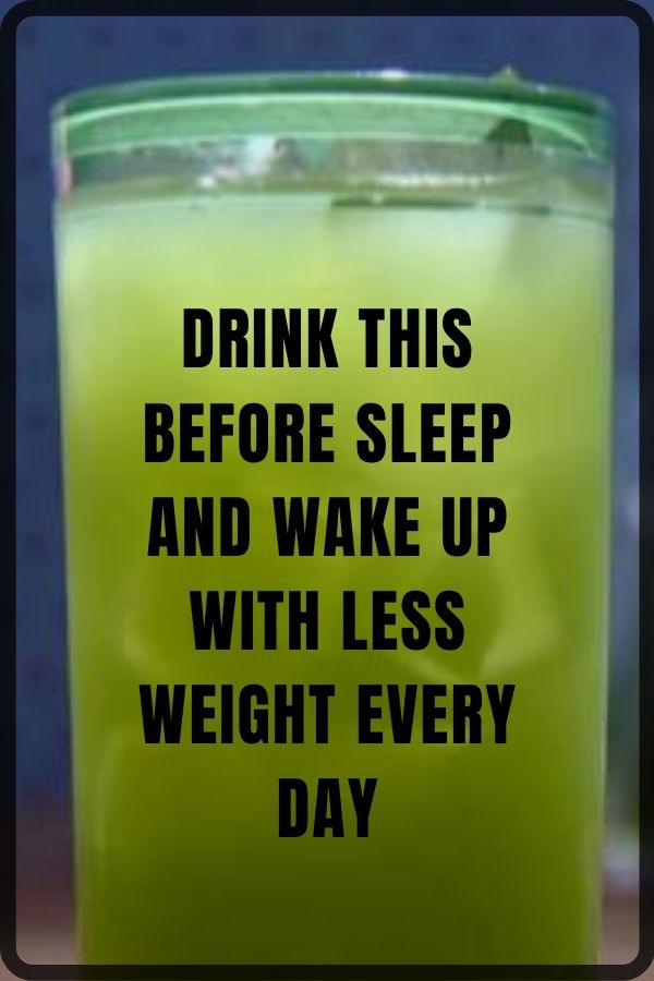Drink This Before Sleep And Wake Up With Less Weight Every Day Cooky
