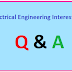 Electrical Engineering Interesting Questions and Answers