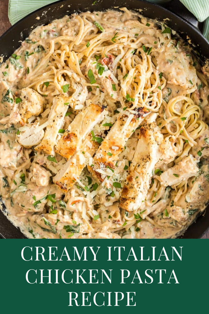 Creamy Italian Chicken Pasta Recipe - Food Blogger