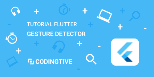 Tutorial Flutter Memakai Gesture Detector Dan Penjelasannya - Seni Coding