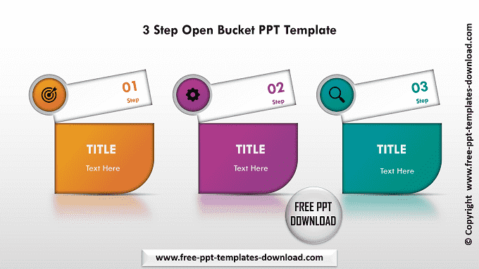 3 Step Open Bucket PPT Template Download