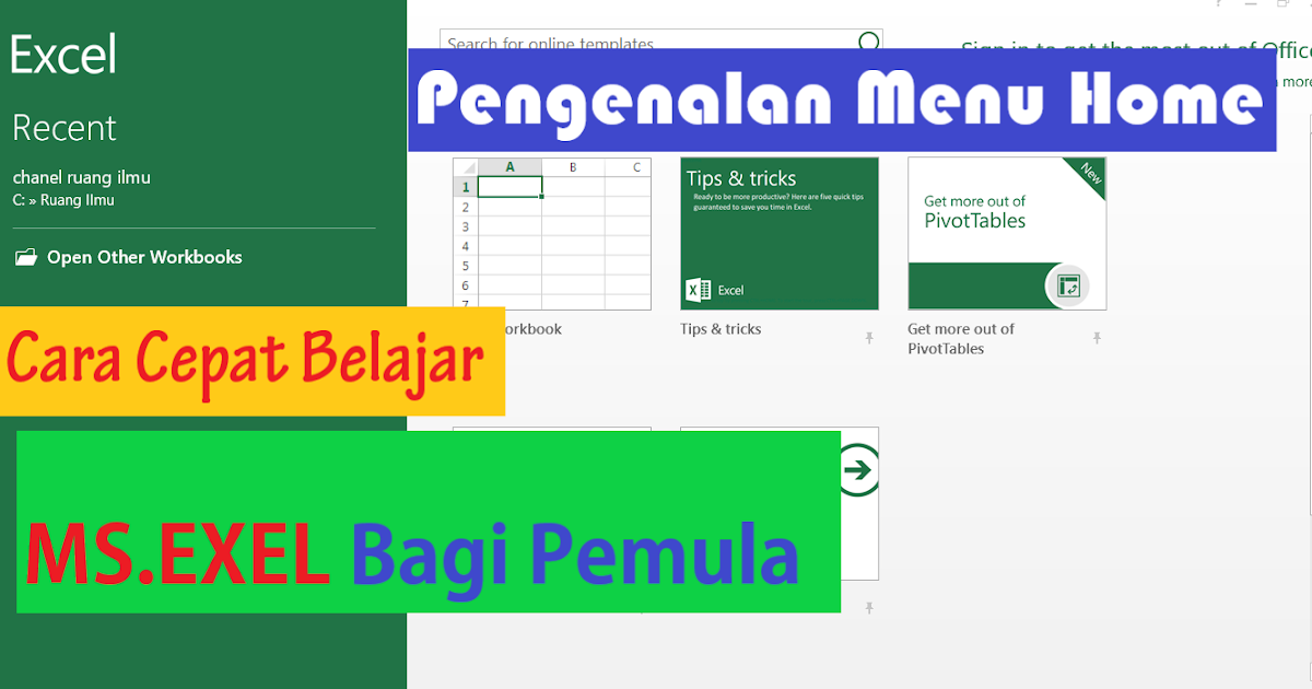 Cara Cepat Belajar Microsft Excel Untuk Pemula Sampai Bisa Pengenalan Menu Home Ruangilmu My Id