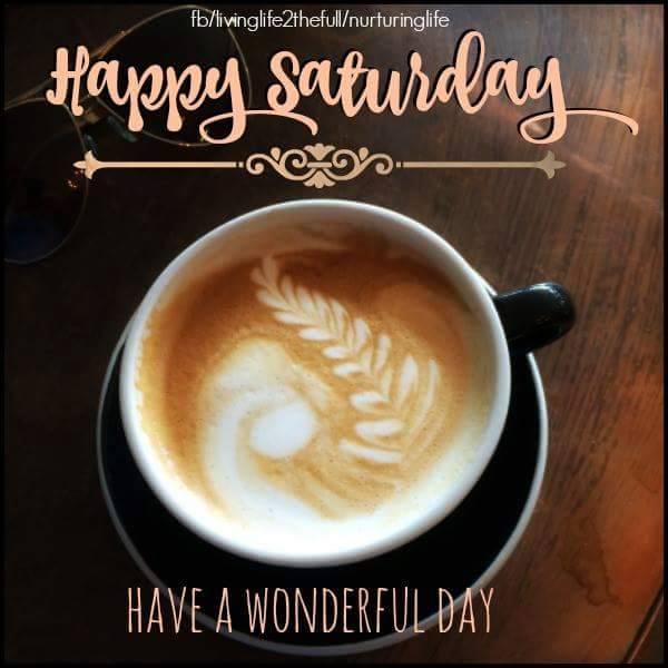 14 Cute Good Morning Saturday Images and Quotes for Lovers - Romantic