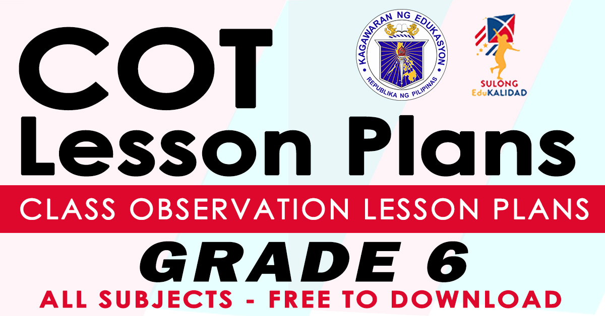 cot lesson plan with powerpoint presentation grade 6