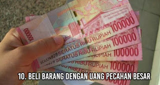 Beli Barang Dengan Uang Pecahan Besar tanpa sadar membuat uangmu cepat habis