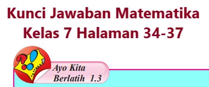 Kunci Jawaban Matematika Kelas 7 Halaman 34 35 36 37 Ayo Kita Berlatih 1 3 Logitech