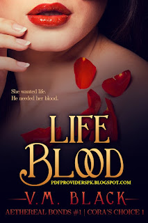 Life Blood – Cora’s Choice Book 1