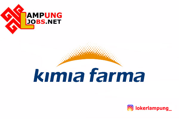 Lowongan Kerja Lampung Terbaru di PT. Kimia Farma Tbk 2021 Lowongan Kerja Lampung Terbaru di PT. Kimia Farma Tbk 2021