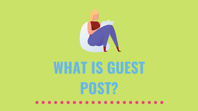 What Is Guest Post?