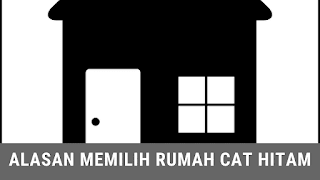 Alasan memilih rumah cat hitam