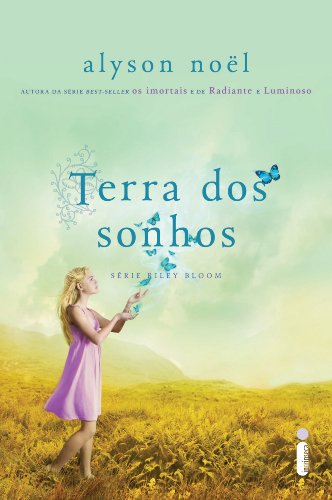 Terra dos sonhos - Alyson Noël
