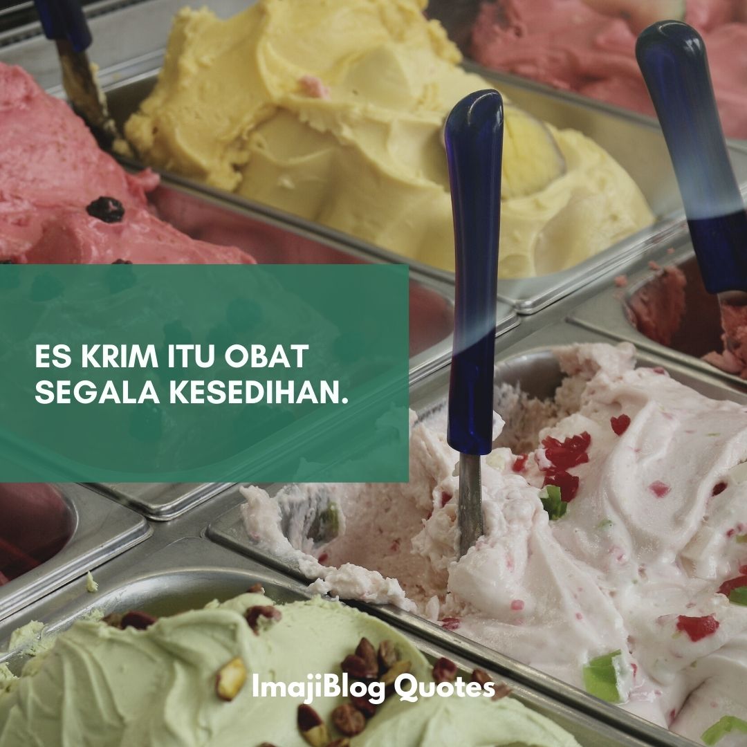 Kata-Kata Bijak Tentang Es Krim (ice cream) - ImajiBlog