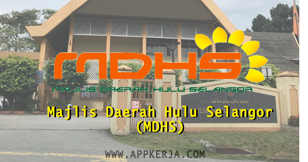 Jawatan Kosong Majlis Daerah Hulu Selangor (MDHS) 