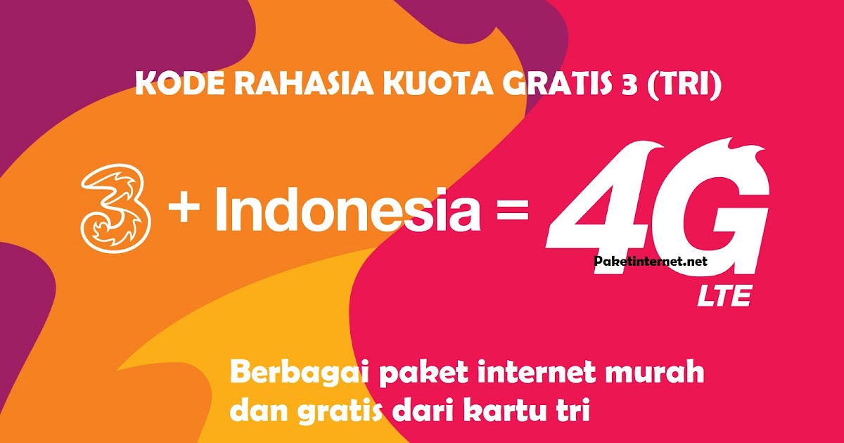 12 Kode Rahasia Kuota Gratis Tri Kartu 3 Terbaru Paket Internet