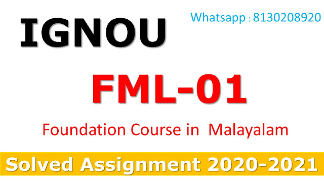 FML 01 Foundation Course in Malayalam Solved Assignment 2020-21