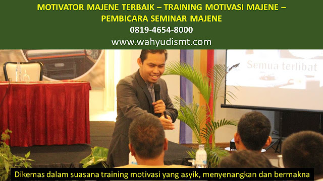 MOTIVATOR MAJENE, TRAINING MOTIVASI MAJENE, PEMBICARA SEMINAR MAJENE, PELATIHAN SDM MAJENE, TEAM BUILDING MAJENE MOTIVATOR MAJENE, TRAINING MOTIVASI MAJENE, PEMBICARA SEMINAR MAJENE, PELATIHAN SDM MAJENE, TEAM BUILDING MAJENE