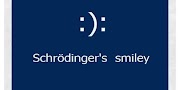 What is Schrodinger's smiley ?