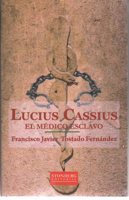 lucius cassius, el médico esclavo