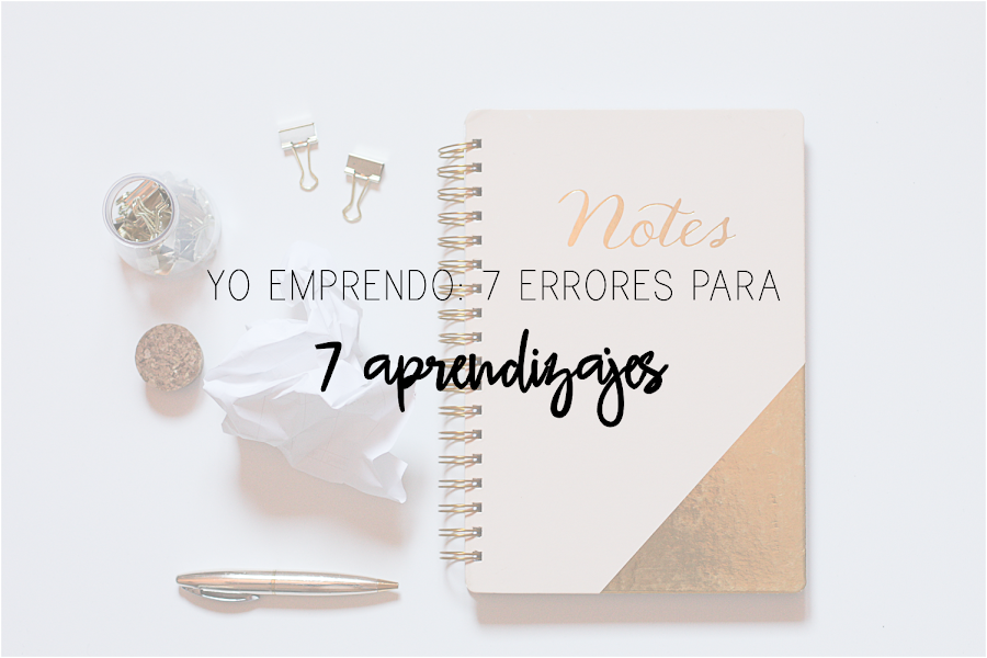 https://mediasytintas.blogspot.com/2018/10/yo-emprendo-7-errores-para-7.html