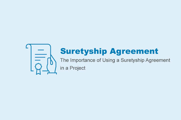 The Importance of Using a Suretyship Agreement in a Project The Importance of Using a Suretyship Agreement in a Project