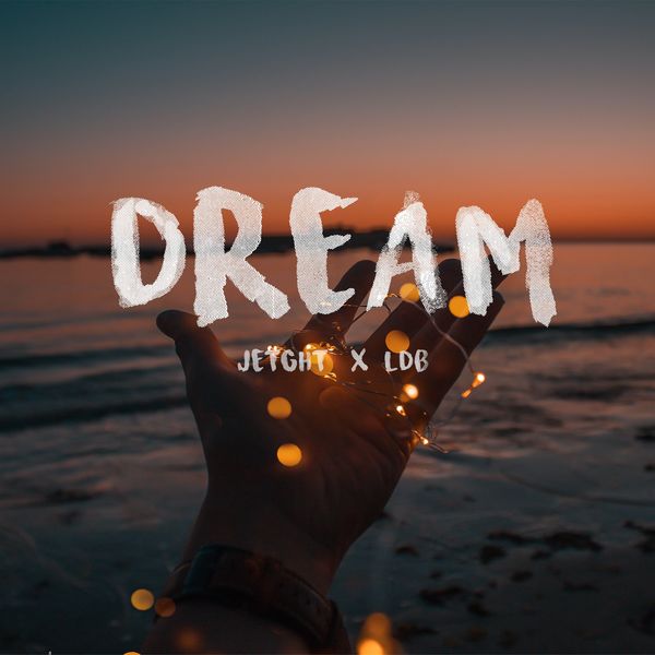 Jeight, LDB – DREAM – Single