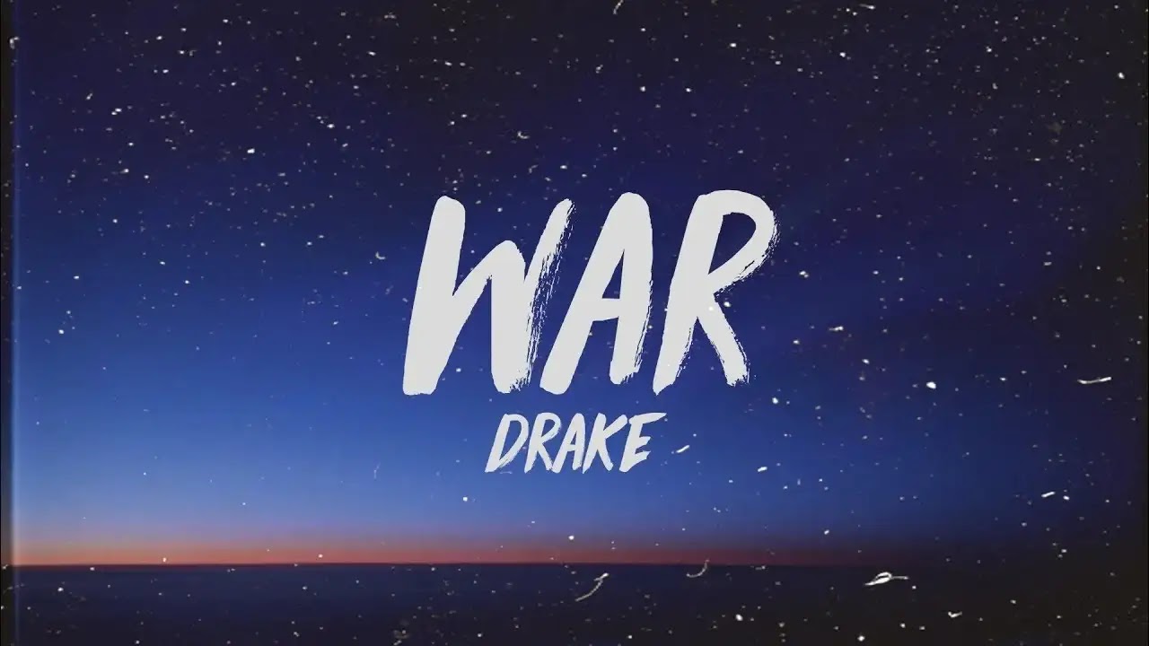 Drake - War | lyrics Drake