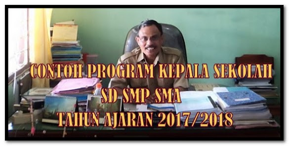 Contoh Aktivitas Tahunan Kepala Sekolah Sd Smp Sma Tahun Anutan
2017/2018 Contoh Aktivitas Tahunan Kepala Sekolah Sd Smp Sma Tahun Anutan
2017/2018