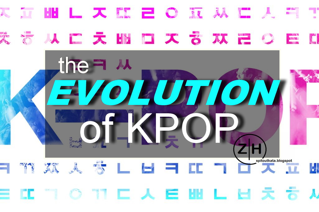 The Evolution of KPOP - S P I T O U T K A T A
