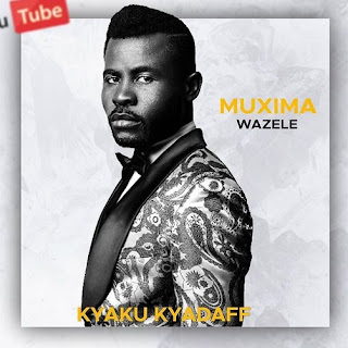 Kyaku Kyadaff - Muxima Wa Zélé Download