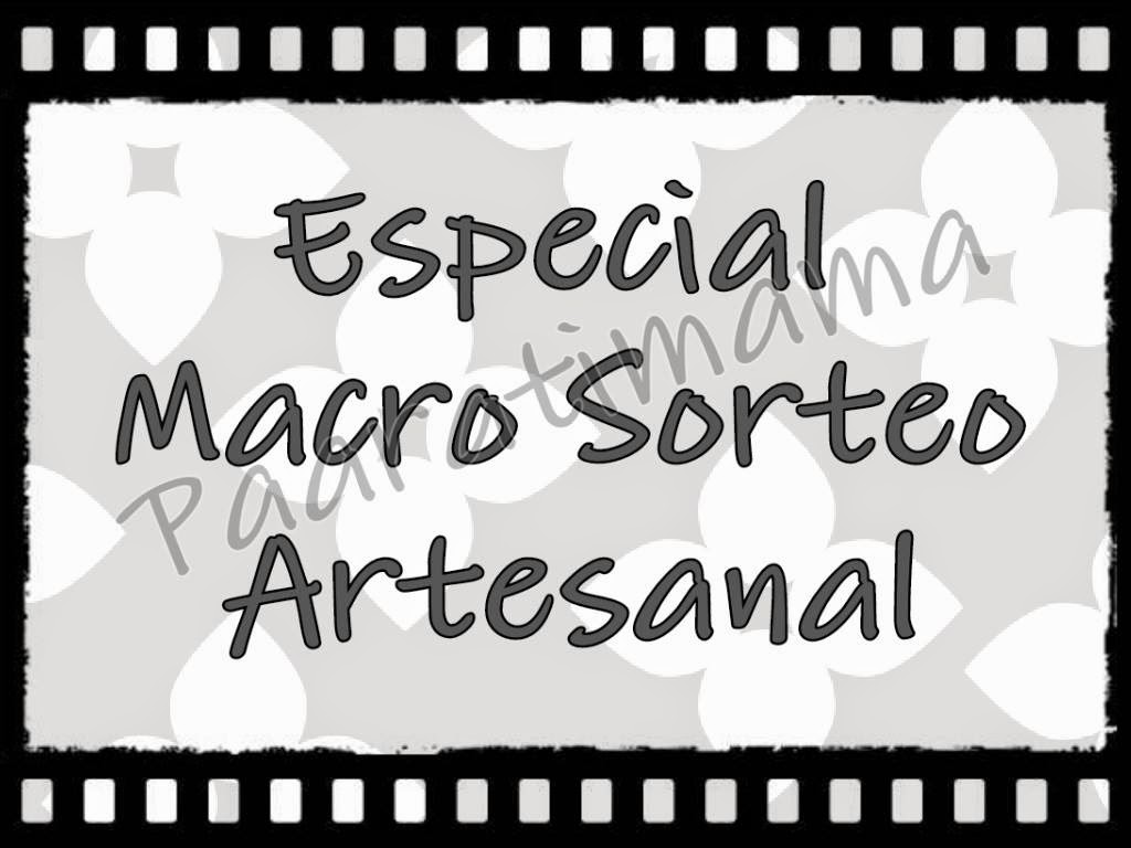  ESPECIAL MACRO SORTEO ARTESANAL PAARATIMAMA