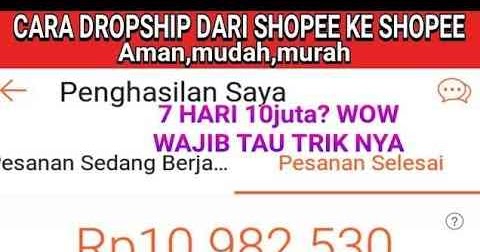 Masih Work Cara Dropship Dari Sopee Ke Shopee Terbaru 2020 Mudah Tanpa Dobel Resi Belajar Jualan Online Tanpa Modal