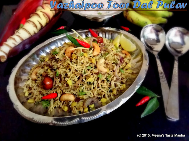 Vazhaipoo Toor Dal Pulav