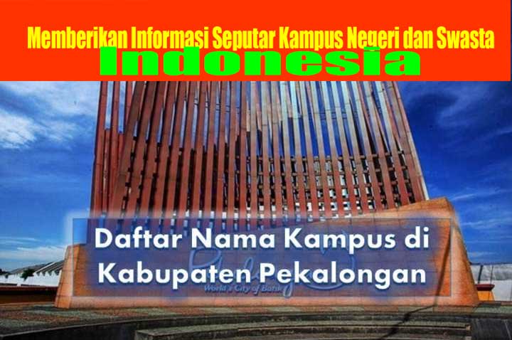7 Kampus Di Kabupaten Pekalongan Negeri Dan Swasta Fakta Kampus