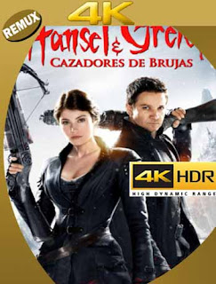 Hansel y Gretel: Cazadores de Brujas [2013] 4K REMUX 2160p UHD [HDR] Latino [GoogleDrive]